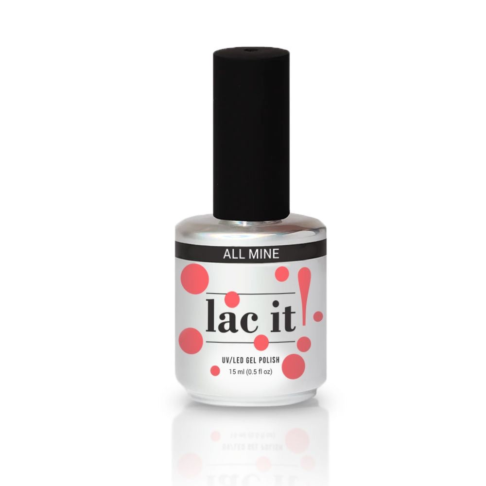 LAC IT! ALL MINE SOAK OFF GEL POLISH