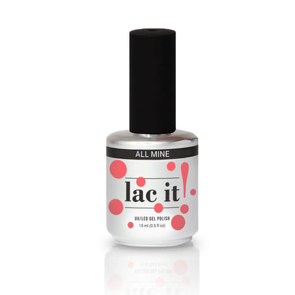 LAC IT! ALL MINE SOAK OFF GEL POLISH
