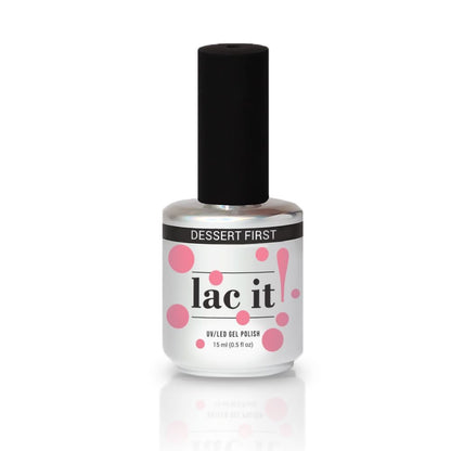 LAC IT! DESSERT FIRST SOAK OFF GEL POLISH